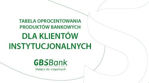 Zdjęcie do aktualności Zmiany w Tabeli oprocentowania produktów bankowych