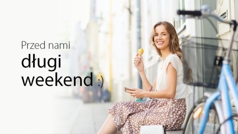 Zdjęcie do aktualności Przed nami majówka!